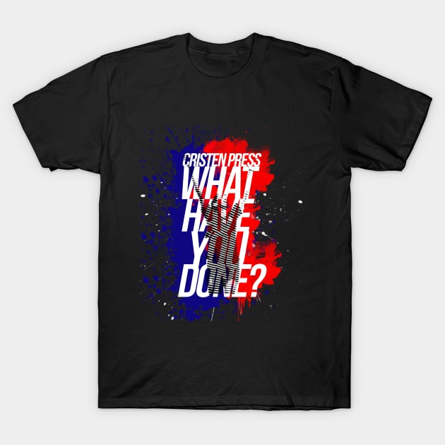 Christen Press What Have You Done? T-Shirt by samaritan100